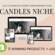 🥇 CANDLES NICHE Fully Automated Shopify Dropshipping Business Store Website