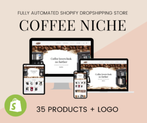 🥇 COFFEE NICHE Fully Automated Shopify Dropshipping Business idea Store Website